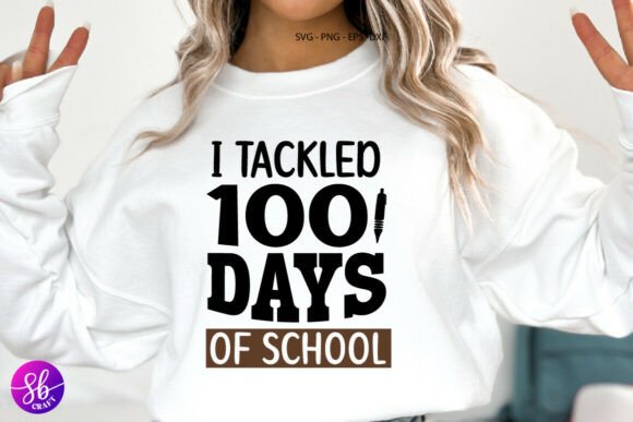 L Tackled 100 Days of School Svg: Integrating Milestone Design into Your Creative Workflow